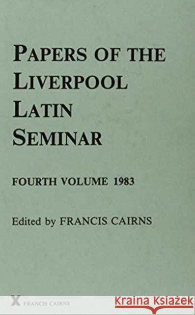 Papers of the Liverpool Latin Seminar, Vol 4, 1983  9780905205175 Francis Cairns Publications Ltd - książka