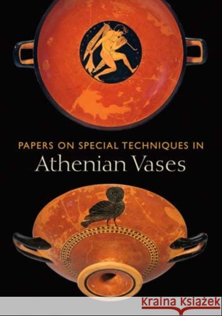 Papers on Special Techniques in Athenian Vases Kenneth Lapatin 9780892369010 Oxford University Press, USA - książka