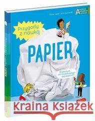 Papier. Akademia mądrego dziecka. Przygody z nauk Ccile Jugla, Jack Guichard 9788327658647 Harperkids - książka