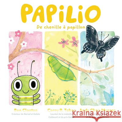 Papilio: de Chenille ? Papillon Ben Clanton Andy Chou Musser Corey R. Tabor 9781039714366 Scholastic - książka