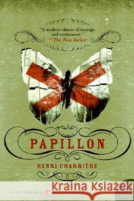 Papillon Henri Charriere June P. Wilson Walter B. Michaels 9780061120664 HarperCollins Publishers - książka