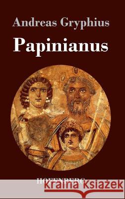 Papinianus Andreas Gryphius   9783843020541 Hofenberg - książka