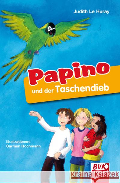 Papino und der Taschendieb Le Huray, Judith 9783867404075 BVK Buch Verlag Kempen - książka