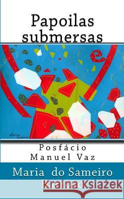 Papoilas submersas: Poesia Angius, Fernanda 9781543208146 Createspace Independent Publishing Platform - książka