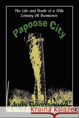 Papoose City Judy Goodspeed 9781936381302 Dragonfly Publishing, Incorporated - książka
