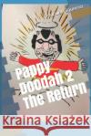 Pappy Doodah 2 the Return Manuel Figueroa 9781790357314 Independently Published