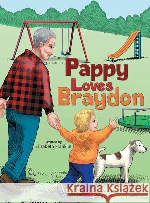 Pappy Loves Braydon Elizabeth Franklin 9781489706751 Liferich - książka