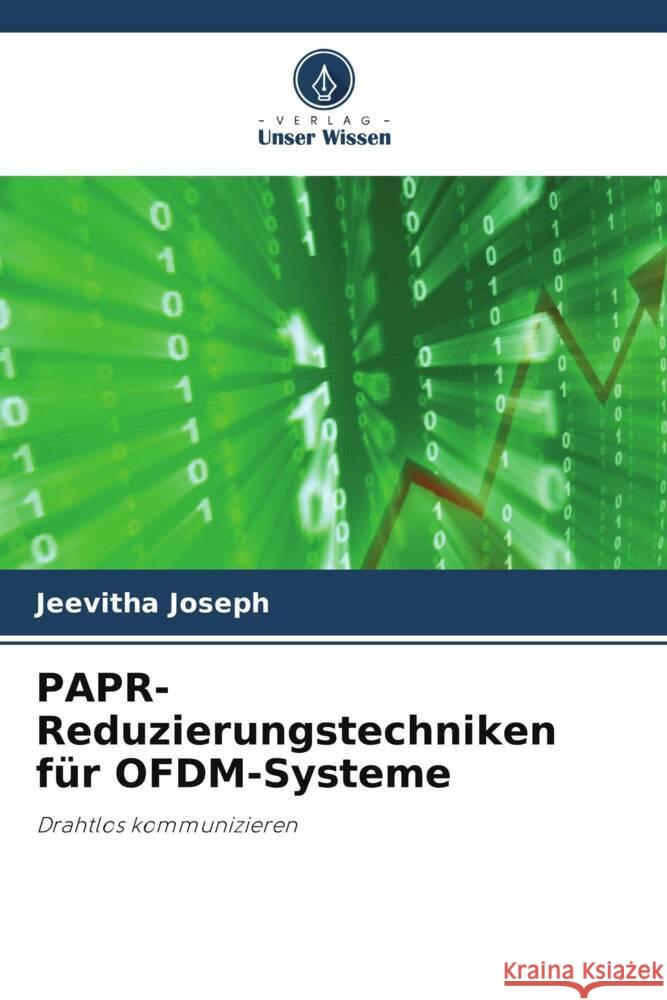 PAPR-Reduzierungstechniken für OFDM-Systeme Joseph, Jeevitha 9786207094769 Verlag Unser Wissen - książka