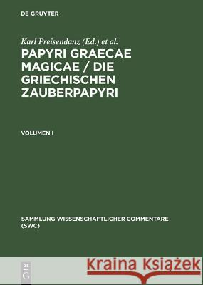 Papyri Graecae Magicae. Die G CB Preisendanz 9783598742767 The University of Michigan Press - książka