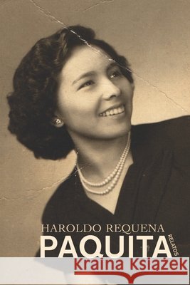 Paquita: relatos Reyes, Alejandro, Requena Rodas, Haroldo 9798570387638 Independently Published - książka
