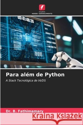 Para além de Python Fathimamary, B. 9786209692789 Edições Nosso Conhecimento - książka