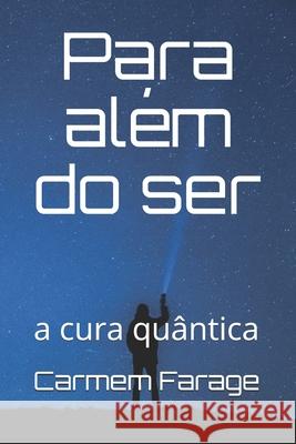 Para além do ser: a cura quântica Barbosa, Eduardo Da Costa 9788581964881 Cip-Brasil - książka