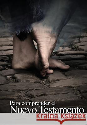 Para comprender el Nuevo Testamento Londono, Juan Esteban 9789977958620 Sebila - książka