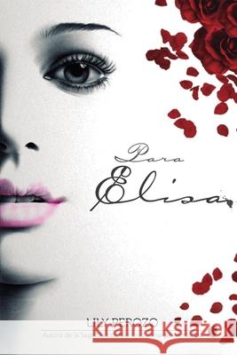 Para Elisa Lily Perozo 9781312839830 Lulu.com - książka