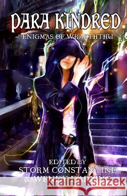 Para Kindred: Enigmas of Wraeththu Storm Constantine Wendy Darling  9781907737602 Immanion Press - książka