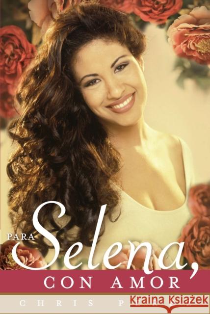 Para Selena, Con Amor Chris Perez 9780451414052 Celebra Trade - książka