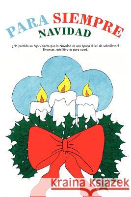 Para Siempre Navidad Alma Bazan 9781425104320 Trafford Publishing - książka