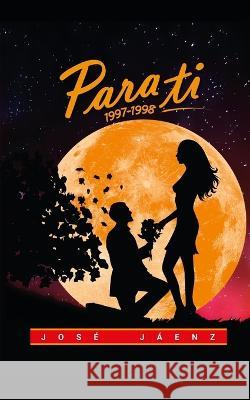 Para ti... Jose Jaenz   9798385898275 Independently Published - książka