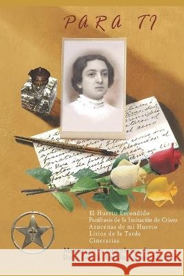 Para Tí: Manuscritos completos de Josefa R. Luque Álvarez Luque Álvarez, Josefa Rosalía 9798363269813 Independently Published - książka
