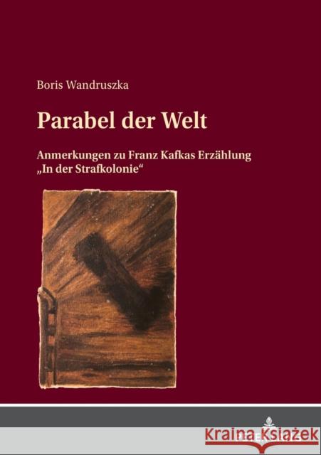 Parabel der Welt; Anmerkungen zu Franz Kafkas Erzählung 