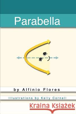 Parabella Alfinio Flores Kelly Cornell 9781974060511 Createspace Independent Publishing Platform - książka
