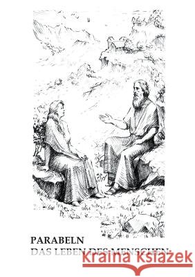 Parabeln - Das Leben des Menschen (German Edition) Svetlana Chernawskaja 9783945549308 Jelezky Publishing Ug - książka