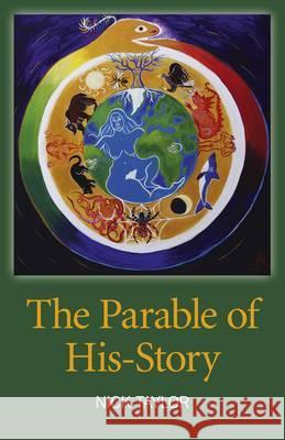 Parable of His–Story, The Nick Taylor 9781846948251 John Hunt Publishing - książka