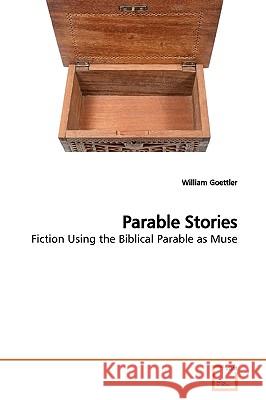 Parable Stories William Goettler 9783639154412 VDM Verlag - książka