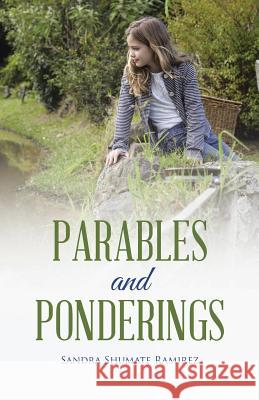 Parables and Ponderings Sandra Shumate Ramirez 9781512708561 WestBow Press - książka