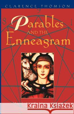 Parables and the Enneagram Clarence Thomson 9781555521066 Ninestar Publishing - książka