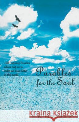 Parables for the Soul K. Venkataraman 9788187075691 Srishti Publishers & Distributors - książka