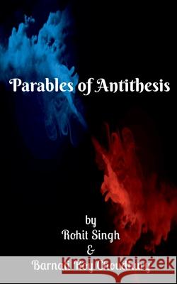 Parables of Antithesis Rohit Singh &Amp 9781684945061 Notion Press, Inc. - książka