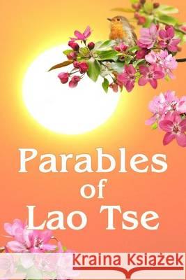 Parables of Lao Tse Anna Zubkova Vladimir Antonov 9781481926799 Createspace - książka