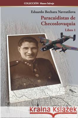 Paracaidistas de Checoslovaquia Eduardo Bechar 9781950474257 Nueva York Poetry Press LLC - książka