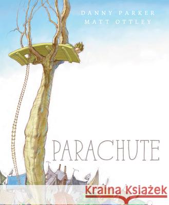 Parachute Danny Parker Matt Ottley 9780802854698 Eerdmans Books for Young Readers - książka