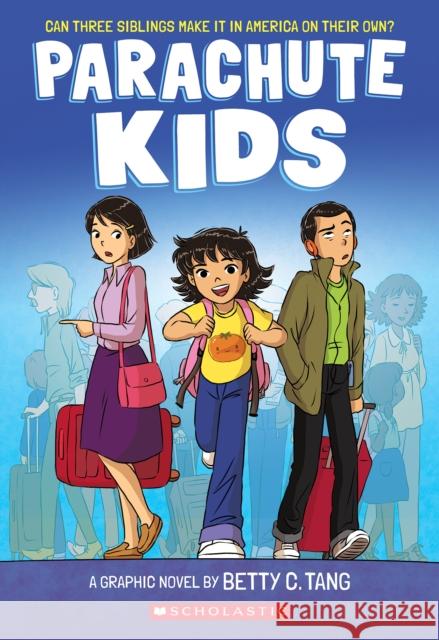 Parachute Kids Betty C. Tang 9781338832686 Scholastic US - książka