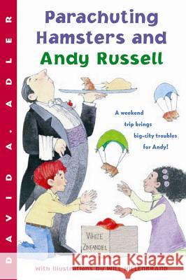 Parachuting Hamsters and Andy Russell David A. Adler Will Hillenbrand 9780152164140 Gulliver Books - książka