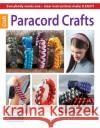 Paracord Crafts Leisure Arts 9781464711213 Leisure Arts