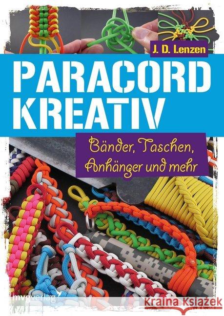 Paracord kreativ : Bänder, Taschen, Anhänger und mehr Lenzen, J. D. 9783868825442 mvg Verlag - książka