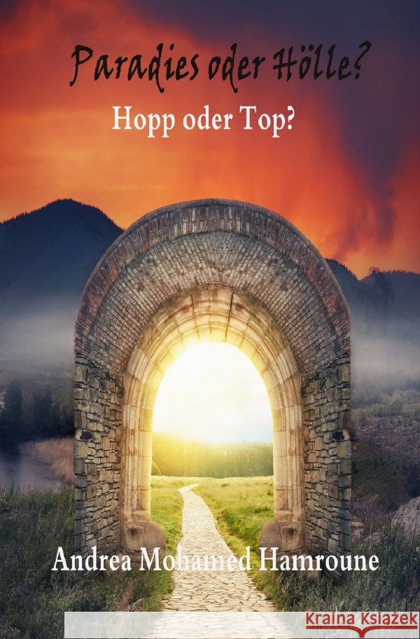 Paradies oder Hölle? Hamroune, Andrea 9783754945285 epubli - książka
