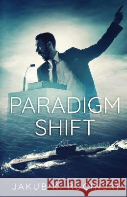 Paradigm Shift Jakub K Rucinski 9798886270525 Jakub Rucinski - książka