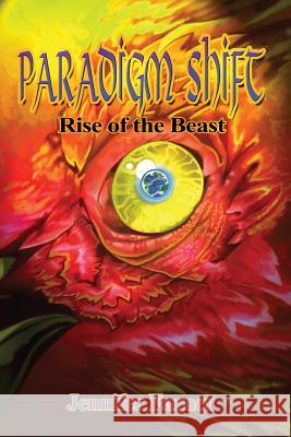 Paradigm Shift: Rise of the Beast Jennifer Farner 9781480943964 Dorrance Publishing Co. - książka