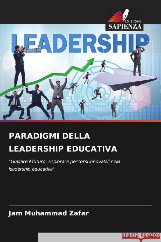 Paradigmi Della Leadership Educativa Jam Muhammad Zafar 9786207424214 Edizioni Sapienza - książka