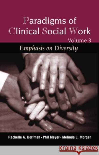 Paradigms of Clinical Social Work Rachelle A. Dorfman   9781138005082 Taylor and Francis - książka