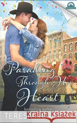 Parading Through Her Heart: Whispers in Wyoming Dameron-Hill, Erin, Lilly, Teresa Ives 9798578131431 Independently Published - książka