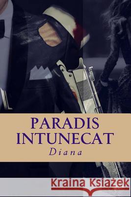 Paradis intunecat: Minciuni pentru ea Diana 9781511726801 Createspace - książka