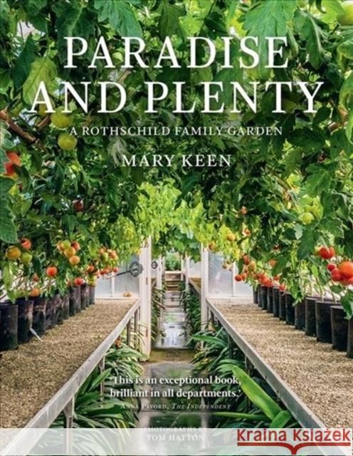 Paradise and Plenty: A Rothschild Family Garden Mary Keen 9781910258750 Pimpernel Press - książka