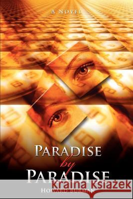 Paradise by Paradise Howard Burman 9780595427420 iUniverse - książka