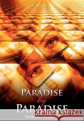 Paradise by Paradise Howard Burman 9780595872497 iUniverse - książka