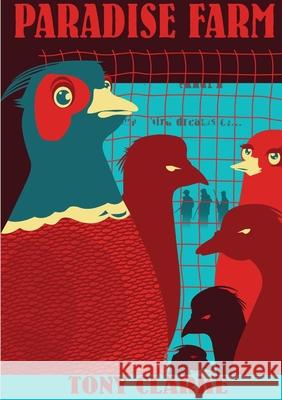 Paradise Farm Tony Clarke 9781291840629 Lulu.com - książka